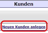 neuen Kunden anlegen